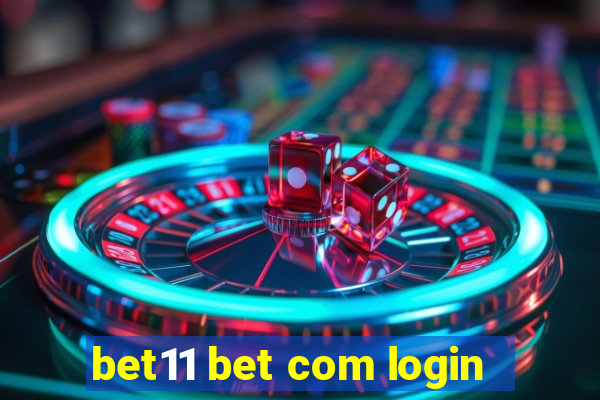 bet11 bet com login